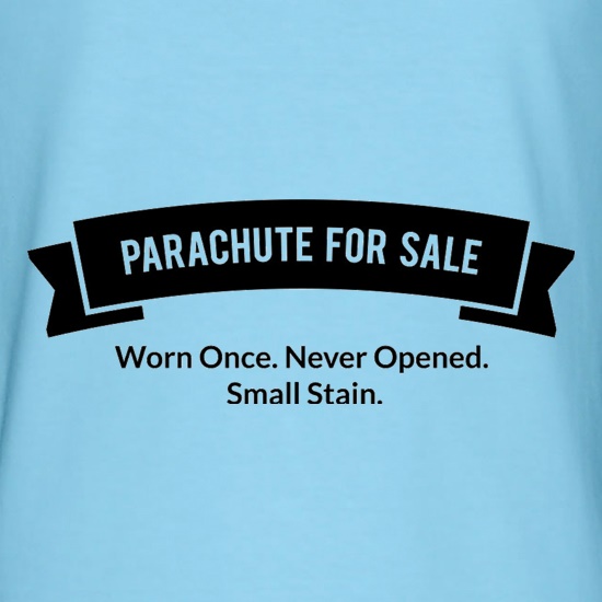 Parachute For Sale. Worn Once. Never Opened. Small Stain. t shirt